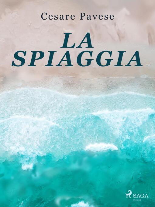 Title details for La spiaggia by Cesare Pavese - Available